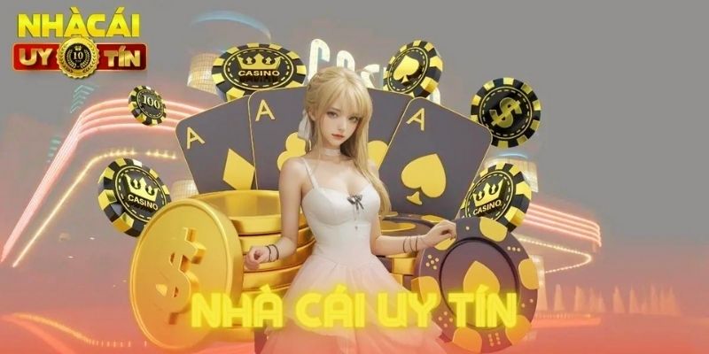 Tiêu chí vàng để xác định nhà cái uy tín cược thủ không thể bỏ qua